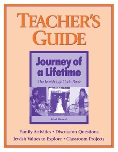 Journey of a Lifetime - Teacher's Guide - Behrman House - Bøger - Behrman House Inc.,U.S. - 9780874416329 - 1997