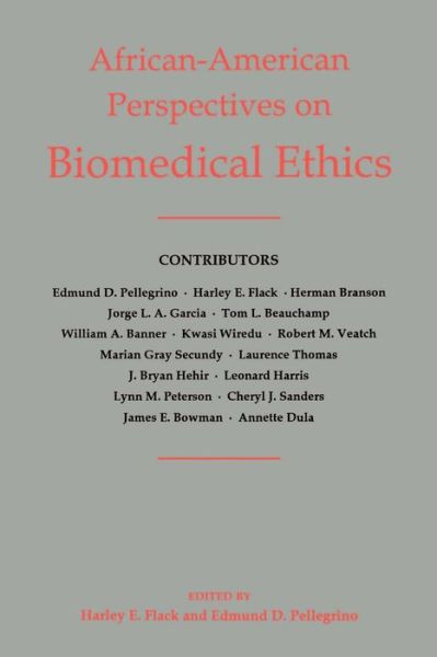 African-American Perspectives on Biomedical Ethics - Harley E. Flack - Books - Georgetown University Press - 9780878405329 - June 1, 1992