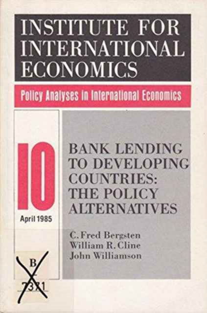 Cover for C. Fred Bergsten · Bank Lending to Developing Countries (Paperback Book) (1985)