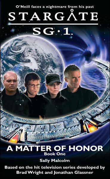 Cover for Sally Malcolm · Stargate SG-1: A Matter of Honor (Taschenbuch) (2004)