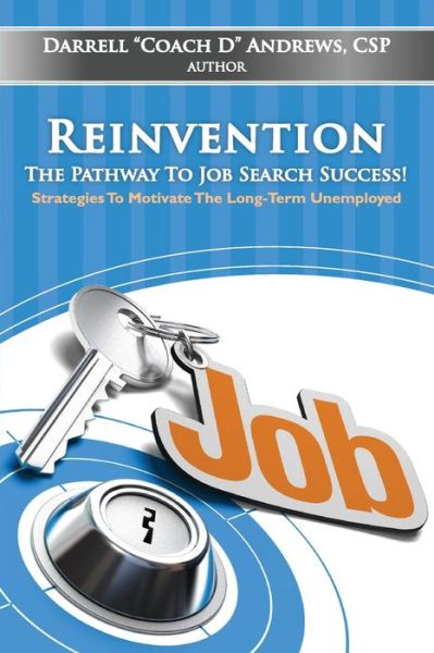 Cover for Mr. Darrell J Andrews · Reinvention-The Pathway To Job Search Success! (Paperback Book) (2017)