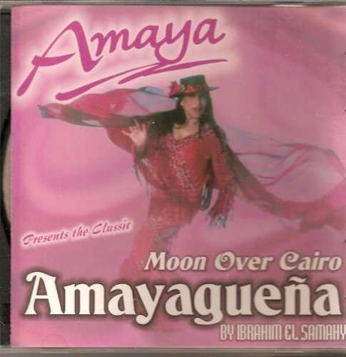 Cover for Amaya · Amayaguena / Moon over Cairo (CD) (2008)