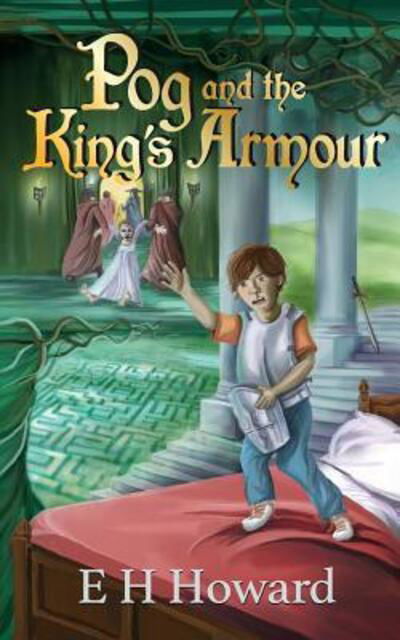 Cover for EH Howard · Pog and the King's Armour (Pocketbok) (2017)