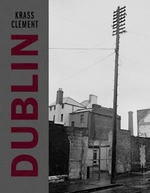 Cover for Krass Clement · Dublin (Hardcover Book) (2017)