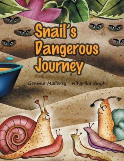 Cover for Gemma Mallorey · Snail's Dangerous Journey (Paperback Book) (2016)