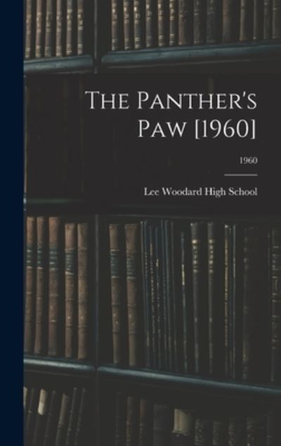 Cover for Lee Woodard High School (Black Creek · The Panther's Paw [1960]; 1960 (Hardcover Book) (2021)