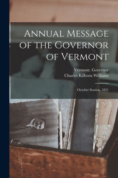 Cover for Charles Kilborn 1782-1853 Williams · Annual Message of the Governor of Vermont (Paperback Book) (2021)