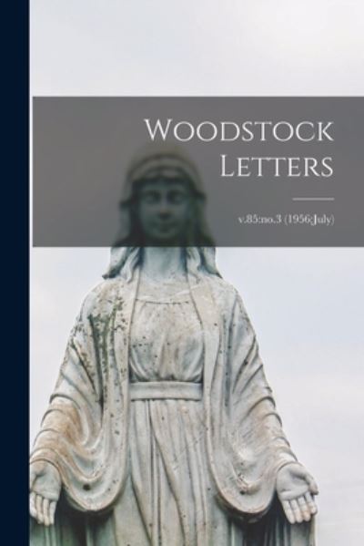 Cover for LLC Creative Media Partners · Woodstock Letters; v.85 (Paperback Book) (2021)