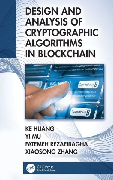 Cover for Ke Huang · Design and Analysis of Cryptographic Algorithms in Blockchain (Gebundenes Buch) (2021)