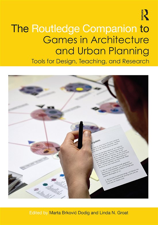 Cover for Marta Brkovic Dodig · The Routledge Companion to Games in Architecture and Urban Planning: Tools for Design, Teaching, and Research (Paperback Book) (2021)