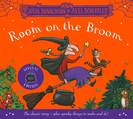 Room on the Broom Halloween Special: The Classic Story plus Halloween Things to Make and Do - Julia Donaldson - Kirjat - Pan Macmillan - 9781035025329 - torstai 14. syyskuuta 2023