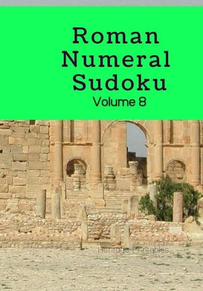 Cover for Heritage Printables · Roman Numeral Sudoku Volume 8 (Paperback Book) (2019)