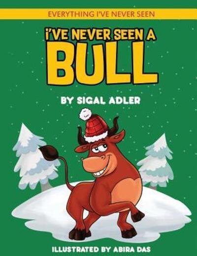 Cover for Sigal Adler · I've Never Seen A Bull (Pocketbok) (2019)