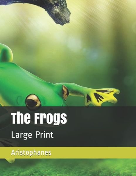 Cover for Aristophanes · The Frogs (Paperback Book) (2019)