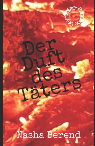 Cover for Nasha Berend · Der Duft des Täters (Paperback Book) (2019)