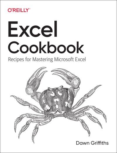 Cover for Dawn Griffiths · Excel Cookbook: Recipes for Mastering Microsoft Excel (Pocketbok) (2024)