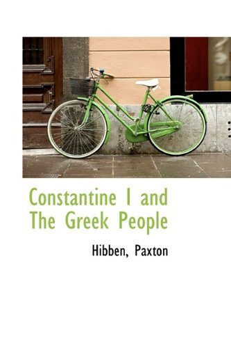 Cover for Hibben Paxton · Constantine I and the Greek People (Gebundenes Buch) (2009)