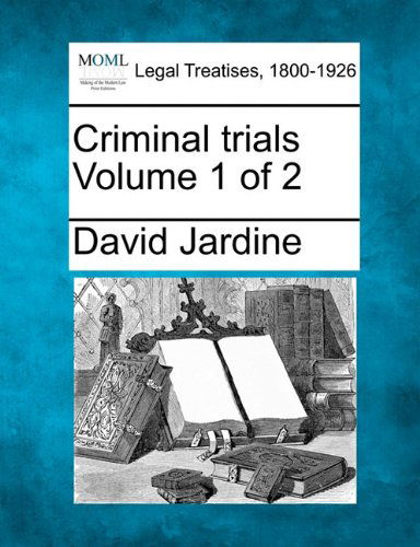 Cover for David Jardine · Criminal Trials Volume 1 of 2 (Paperback Book) (2010)