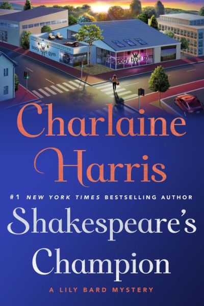 Cover for Charlaine Harris · Shakespeare's Champion: A Lily Bard Mystery - Lily Bard Mysteries (Paperback Bog) (2018)