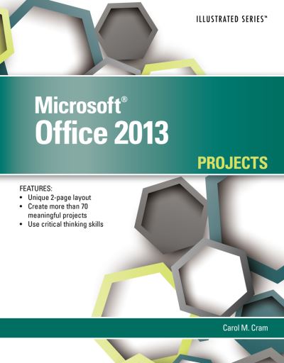 Cover for Cram, Carol (Capilano College) · Microsoft (R) Office 2013: Illustrated Projects (Paperback Book) [New edition] (2013)