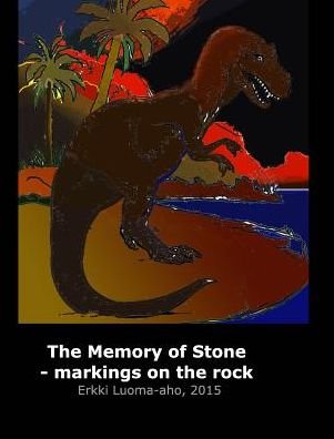 Cover for Erkki Luoma-aho · The Memory of Stone (Hardcover bog) (2015)