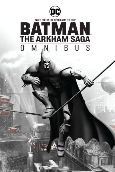 Cover for Paul Dini · Batman: The Arkham Saga Omnibus (Innbunden bok) (2018)