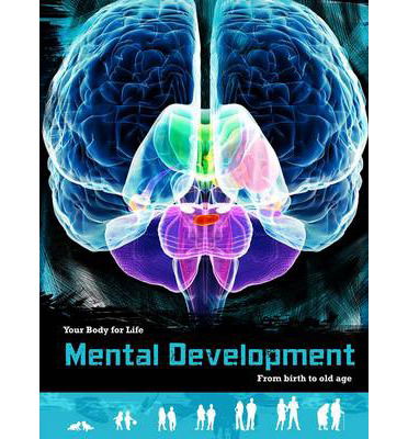 Cover for Anna Claybourne · Mental Development - From Birth to Old Age (N/A) (2014)