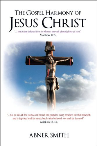 Cover for Abner Smith · The Gospel Harmony of Jesus Christ (Pocketbok) (2009)