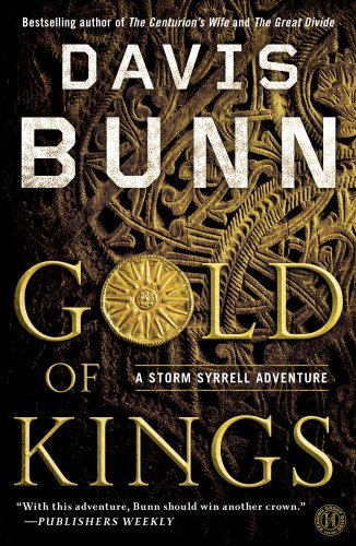 Gold of Kings (Storm Syrrell Adventure Series, Book 1) - Davis Bunn - Livros - Touchstone - 9781416556329 - 4 de maio de 2010