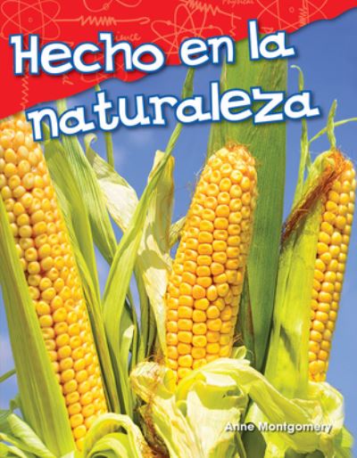 Cover for Anne Montgomery · Hecho en la naturaleza (Nature Made) (Paperback Book) (2017)