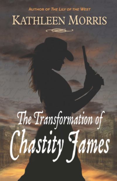 Cover for Kathleen Morris · The Transformation of Chastity James (Paperback Book) (2021)