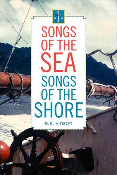 Cover for E a Vinson · Songs of the Sea - Songs of the Shore (Paperback Book) (2008)
