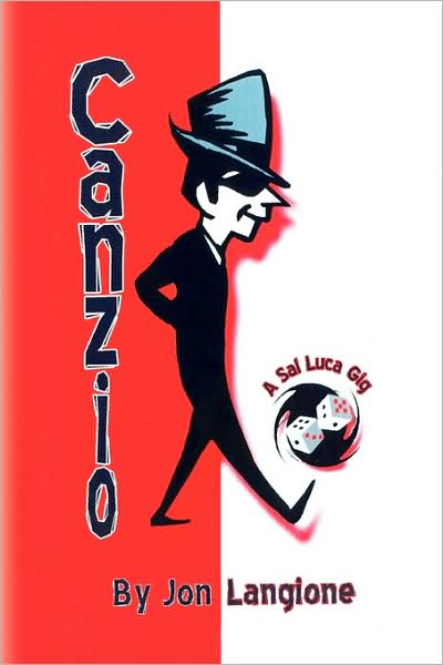 Cover for Jon Langione · Canzio: a Sal Luca Gig (Paperback Book) (2009)