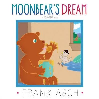 Moonbear's Dream - Frank Asch - Bøger - Aladdin Paperbacks - 9781442494329 - 19. august 2014