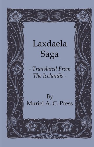 Cover for Muriel A. C. Press · Laxdaela Saga - Translated from the Icelandis (Paperback Book) (2010)