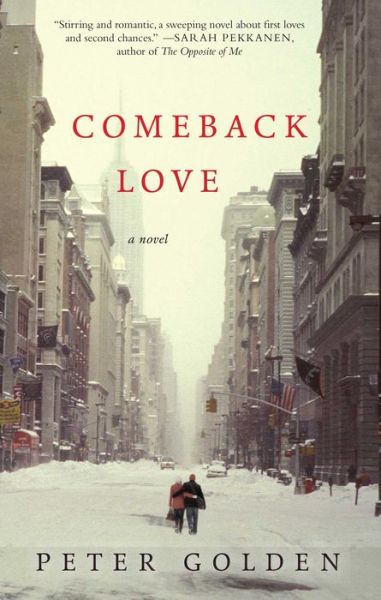 Cover for Peter Golden · Comeback Love: A Novel (Taschenbuch) (2012)