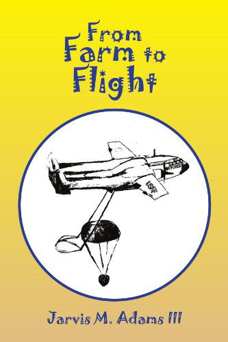 Cover for Jarvis M I · From Farm to Flight (Paperback Book) (2010)