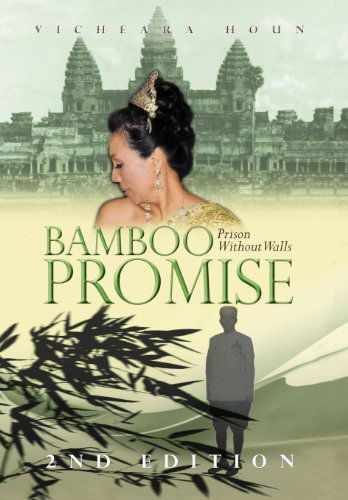 Cover for Vicheara Houn · Bamboo Promise: Prison Without Walls (Hardcover Book) (2012)