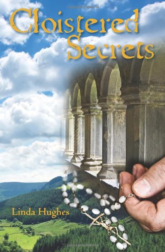 Cover for Linda Hughes · Cloistered Secrets (Pocketbok) (2011)