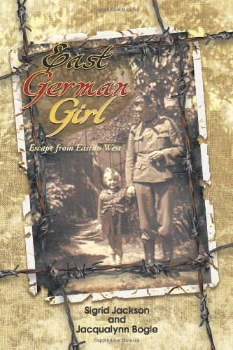 Cover for S. Jackson · East German Girl: Escape from East to West (Paperback Book) (2011)