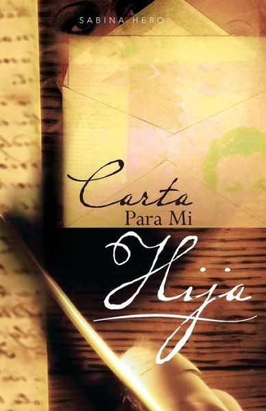 Cover for Sabina Hero · Carta Para Mi Hija (Paperback Book) (2012)