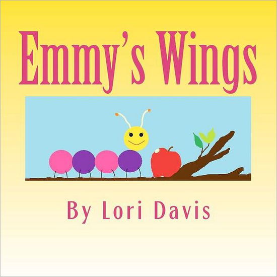 Cover for Lori Davis · Emmy's Wings (Paperback Book) (2011)