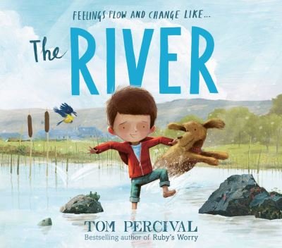 The River: a powerful book about feelings - Tom Percival - Books - Simon & Schuster Ltd - 9781471191329 - March 3, 2022