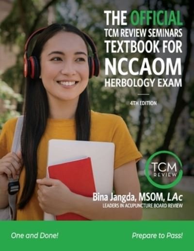 Official TCM Review Seminar's Textbook for the Pan Canadian Herbology Exam - Msom Lac Jangda - Bøger - Lulu Press, Inc. - 9781471766329 - 18. januar 2022