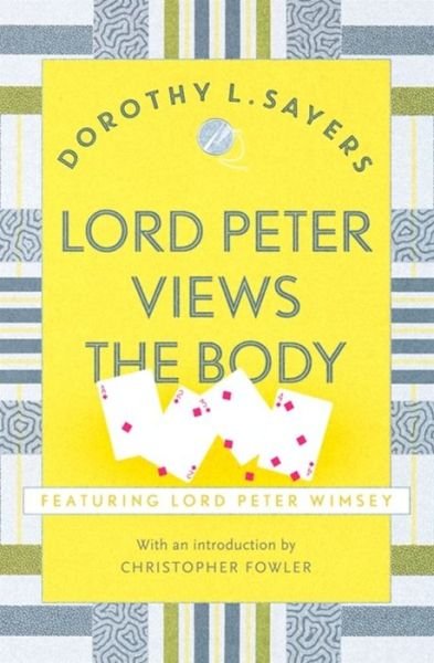 Cover for Dorothy L Sayers · Lord Peter Views the Body: The Queen of Golden age detective fiction - Lord Peter Wimsey Mysteries (Taschenbuch) (1982)