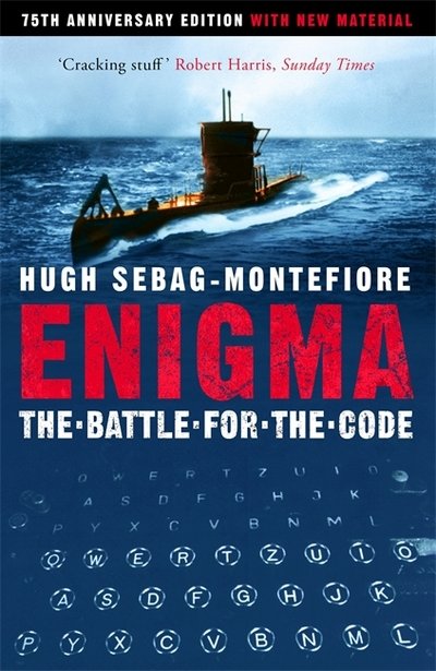 Cover for Hugh Sebag-Montefiore · Enigma: The Battle For The Code (Paperback Book) (2017)