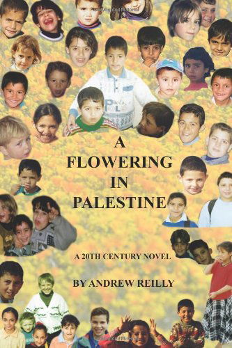 Cover for Andrew Reilly · A Flowering in Palestine (Paperback Book) [First edition] (2013)