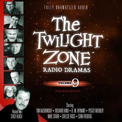 The Twilight Zone Radio Dramas, Volume 9 - Various Authors - Audio Book - Blackstone Audio - 9781482937329 - July 1, 2013