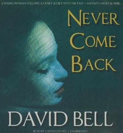 Cover for David Bell · Never Come Back (CD) (2013)
