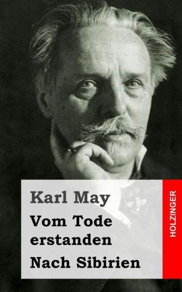 Cover for Karl May · Vom Tode Erstanden / Nach Sibirien (Paperback Book) (2013)
